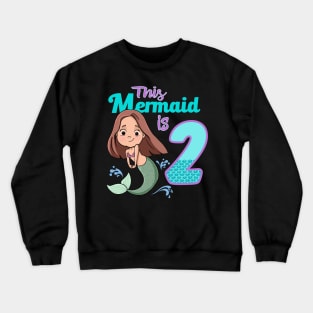 Mermaid Birthday 2 years old Second Birthday Party Crewneck Sweatshirt